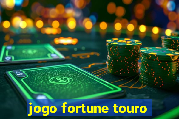 jogo fortune touro